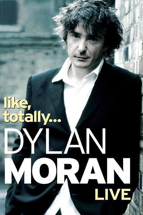 Dylan Moran: Like, Totally